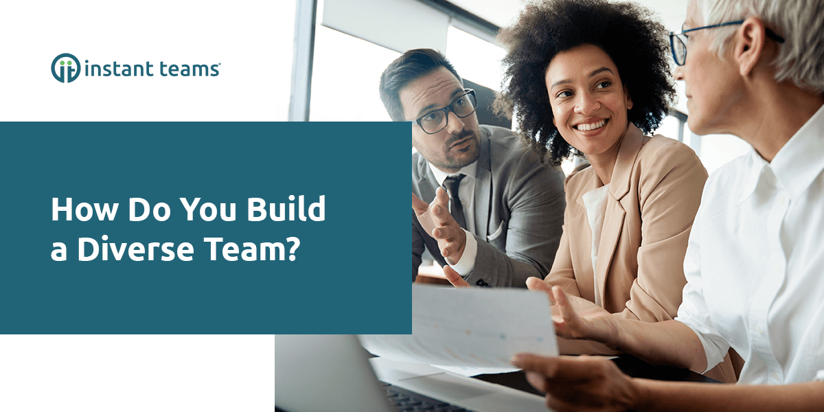 How Do You Build a Diverse Team?