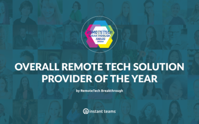 Instant Teams Recognized as “Overall Remote Tech Solution Provider of the Year” by RemoteTech Breakthrough