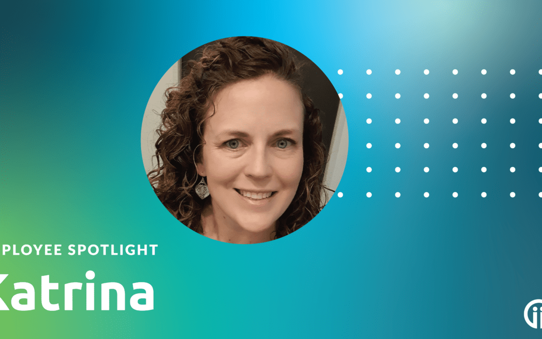 Employee Spotlight: Meet Katrina