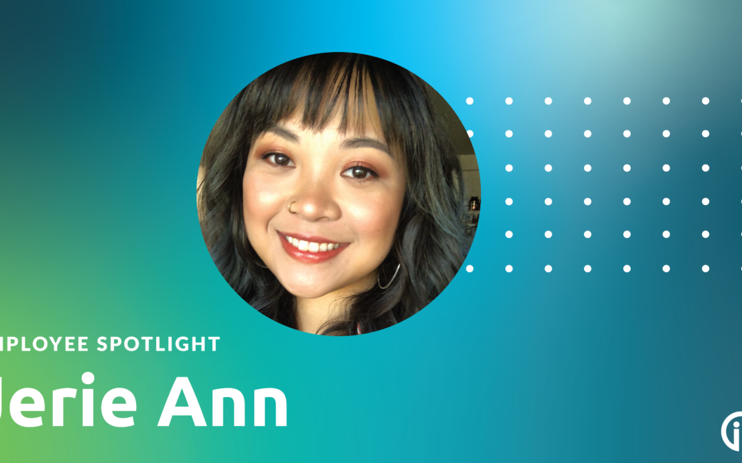 Employee Spotlight: Meet Jerie Ann